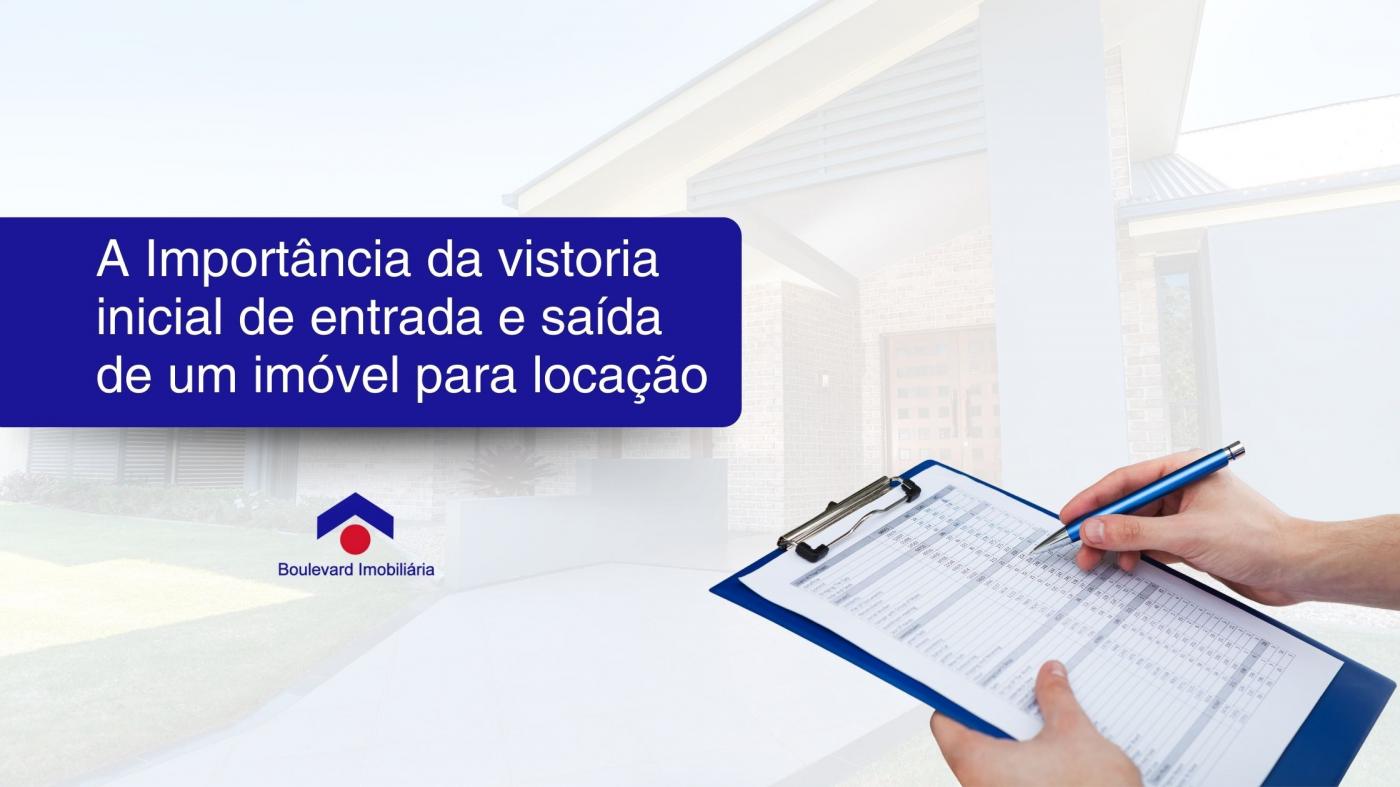 A importncia da vistoria inicial de entrada e sada de um imvel para locao